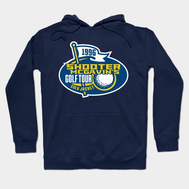 Shooter McGavin's Golf Tour Hoodie by buby87